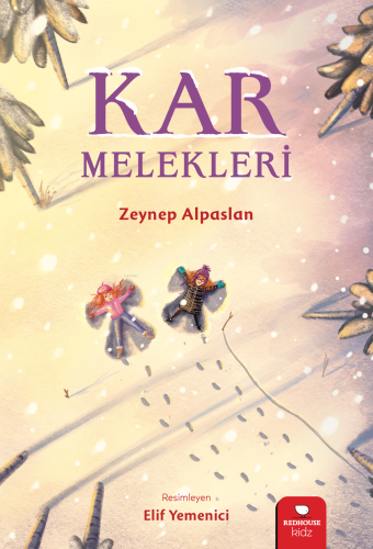 Kar Melekleri | Zeynep Alpaslan | Redhouse Kidz / Sev Matbaacılık ve Y