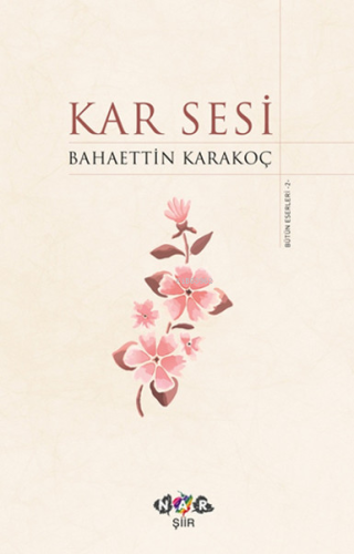 Kar Sesi | Bahaettin Karakoç | Nar Yayınları