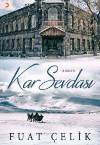 Kar Sevdası | Fuat Çelik | Cinius Yayınları