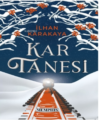 Kar Tanesi | İlhan Karakaya | Memphis Yayınları