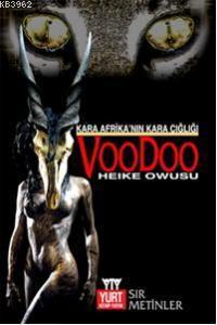 Kara Afrikanın Kara Çığlığı Voodoo | Heike Owusu | Yurt Kitap Dağıtım