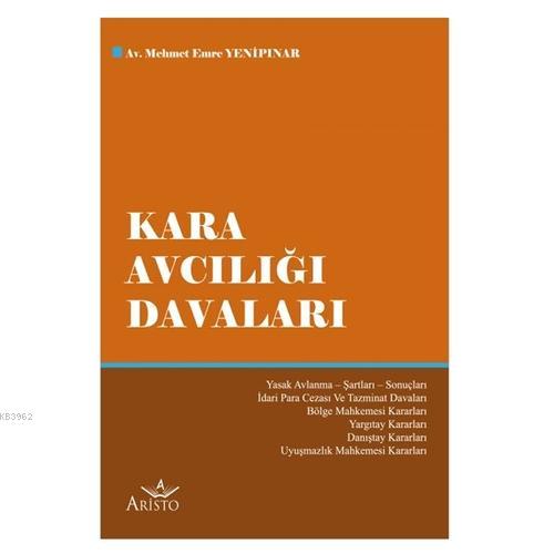 Kara Avcılığı Davaları | Mehmet Emre Yenipınar | Aristo Yayınevi