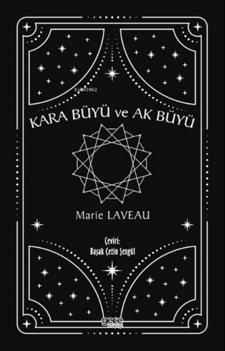 Kara Büyü ve Ak Büyü | Marie Laveau | Gece Kitaplığı Yayınları