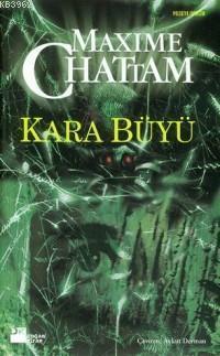 Kara Büyü | Maxime Chattam | Doğan Kitap