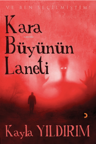 Kara Büyünün Laneti | Kayla Yıldırım | Cinius Yayınları