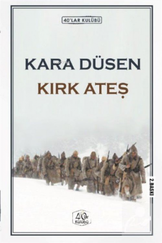 Kara Düşen Kırk Ateş | Kolektif | 40lar Kulübü Yayınevi