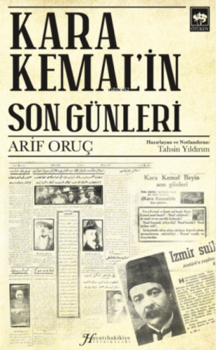 Kara Kemal'in Son Günleri | Arif Oruç | Ötüken Neşriyat