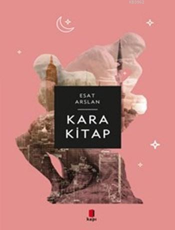 Kara Kitap | Esat Arslan | Kapı Yayınları