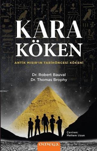 Kara Köken; Antik Mısır'ın Tarih Öncesi Kökeni | Robert Bauval | Omega