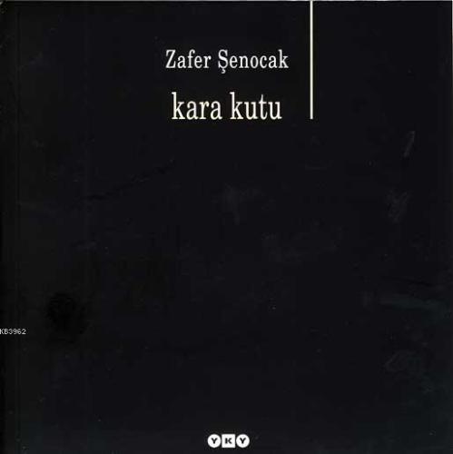 Kara Kutu | Zafer Şenocak | Yapı Kredi Yayınları ( YKY )