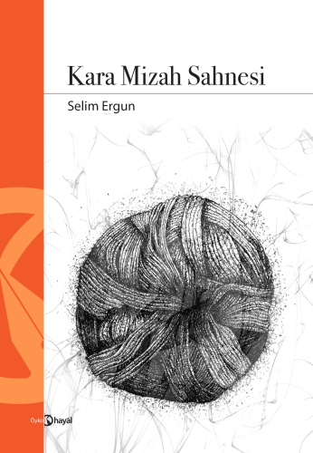 Kara Mizah Sahnesi | Selim Ergun | Hayal Yayınları