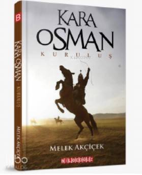 Kara Osman Kuruluş | Melek Akçiçek | Bilge Oğuz Yayınları