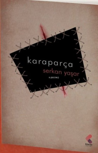 Kara Parça | Serkan Yaşar | Klaros Yayınları