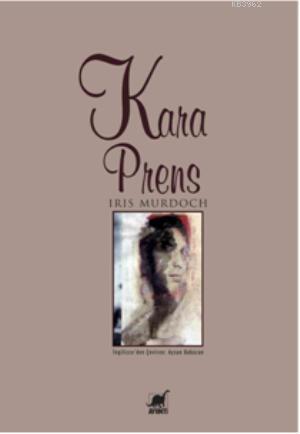 Kara Prens | Iris Murdoch | Ayrıntı Yayınları