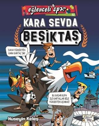 Kara Sevda Beşiktaş | Hüseyin Keleş | Eğlenceli Bilgi Yayınları