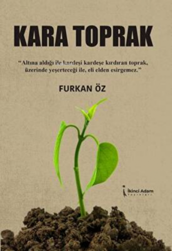 Kara Toprak | Furkan Öz | İkinci Adam Yayınları