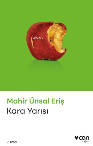 Kara Yarısı (Yeni Kapak) | Mahir Ünsal Eriş | Can Yayınları