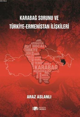 Karabağ Sorunu ve Türkiye-Ermenistan İlişkileri | Araz Aslanlı | Berik