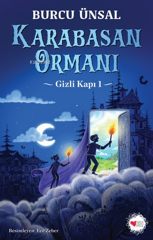 Karabasan Ormanı - Gizli Kapı 1 | Burcu Ünsal | Can Çocuk Yayınları