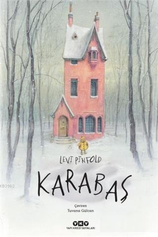 Karabaş | Levi Pinfold | Yapı Kredi Yayınları ( YKY )