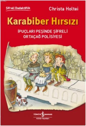 Karabiber Hırsızı; İpuçları Peşinde Şifreli Ortaçağ Polisiyesi | Chris