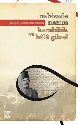 Karabibik ve Hala Güzel | Nabizade Nazım | Palet Yayınları