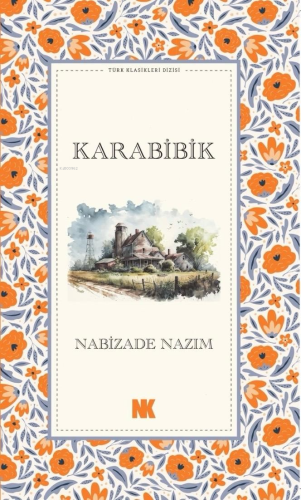 Karabibik | Nabizade Nazım | Nokta Yayınları