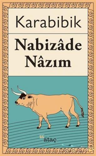 Karabibik | Nabizade Nazım | Ataç Yayınları