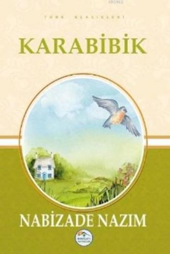 Karabibik | Nabizade Nazım | Maviçatı Yayınları