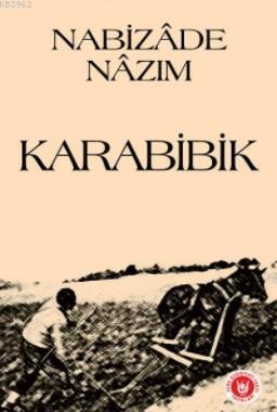 Karabibik | Nabizade Nazım | Türk Edebiyatı Vakfı Yayınları