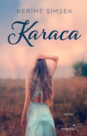 Karaca | Kerime Şimşek | Müptela Yayınevi