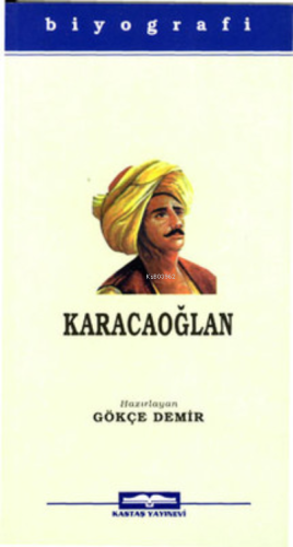 Karacaoğlan | Gökçe Demir | Kastaş Yayınları