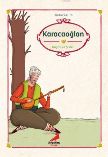 Karacaoğlan | | Erdem Çocuk