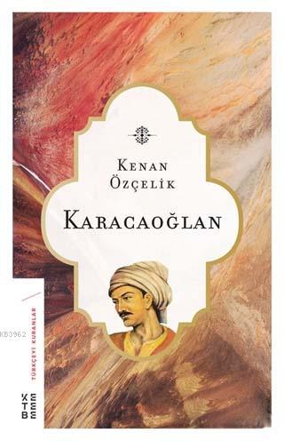 Karacaoğlan | Kenan Özçelik | Ketebe Yayınları