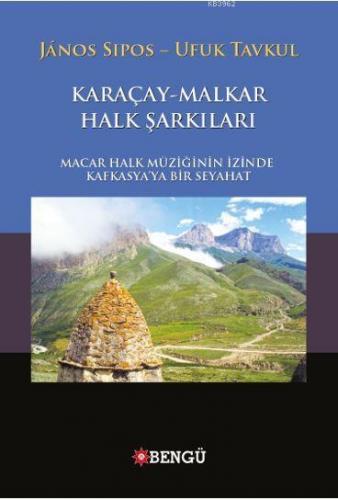 Karaçay-Malkar Halk Şarkıları | Janos Sıpos | Bengü Yayıncılık