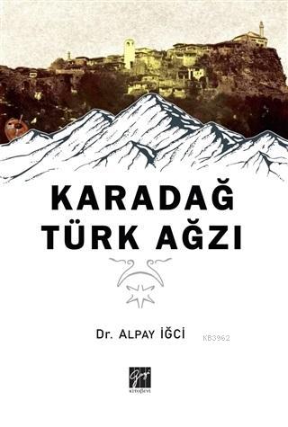 Karadağ Türk Ağzı | Alpay İğci | Gazi Kitabevi