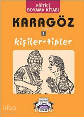 Karagöz 1 Kişiler - Tipler; Eğitici Boyama Kitabı | Yıldız Cıbıroğlu |