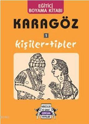 Karagöz 1 Kişiler - Tipler; Eğitici Boyama Kitabı | Yıldız Cıbıroğlu |