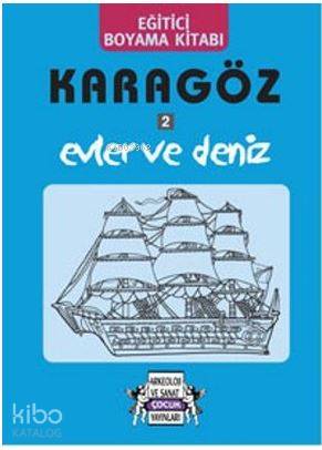 Karagöz 2 Evler ve Deniz; Eğitici Boyama Kitabı | Yıldız Cıbıroğlu | A