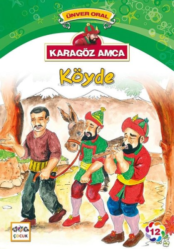 Karagöz Amca Köyde; Karagöz Amca 12 | Ünver Oral | Nar Yayınları