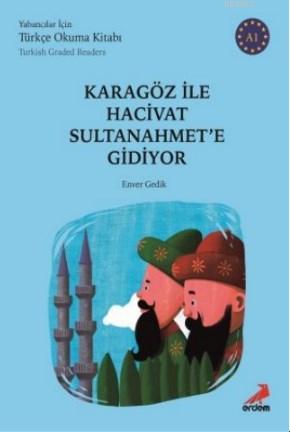 Karagöz ile Hacivat Sultanahmet'e Gidiyor - A1 Yabancılar İçin | Enver