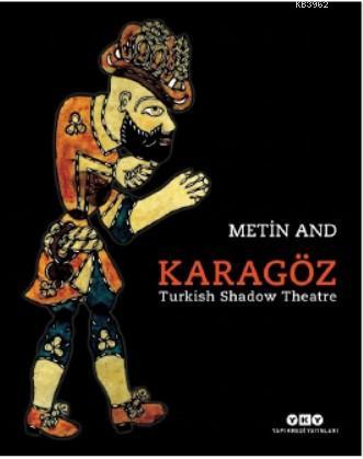 Karagöz -Turkish Shadow Theatre | Metın And | Yapı Kredi Yayınları ( Y