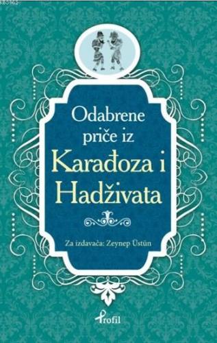 Karagöz ve Hacivat; Boşnakça Seçme Hikayeler | Zeynep Üstün | Profil Y