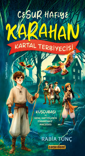 Karahan - Kartal Terbiyecisi | Rabia Tunç | Carpe Diem Kitap