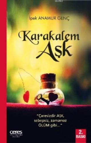 Karakalem Aşk | İpek Anamur Genç | Ceres Yayınları