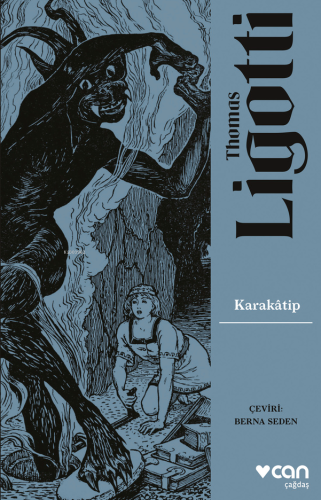 Karakâtip | Thomas Ligotti | Can Yayınları