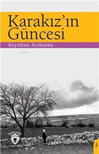 Karakız’ın Güncesi | Seyithan Arıburnu | Dorlion Yayınevi