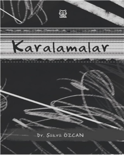 Karalamalar | Şükrü Özcan | Luna Yayınları