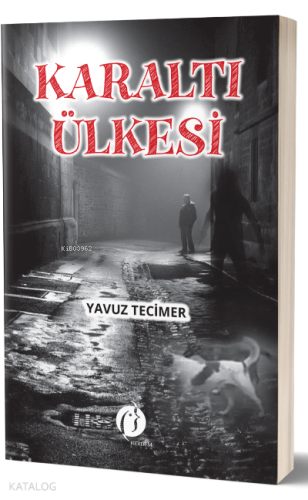 Karaltı Ülkesi | Yavuz Tecimer | Herdem Kitap