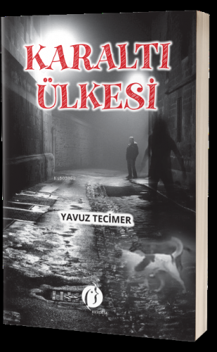 Karaltı Ülkesi | Yavuz Tecimer | Herdem Kitap